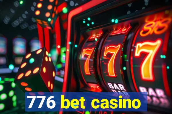 776 bet casino